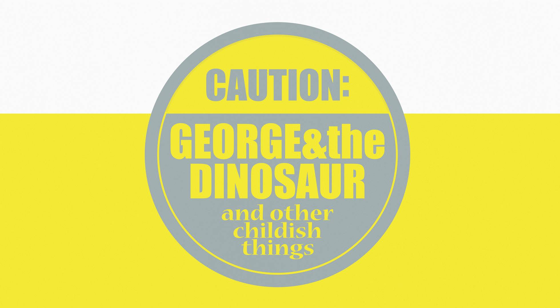  喬治與恐龍 / George & the Dinosaur