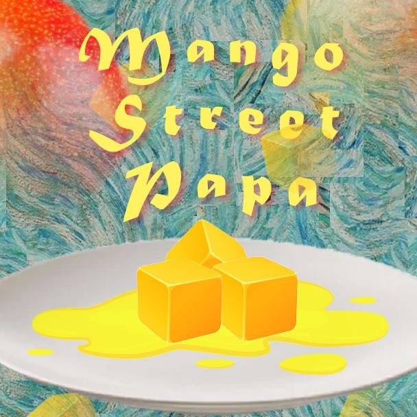 Mango Street Papa